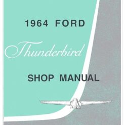 1964 Thunderbird Shop Manual