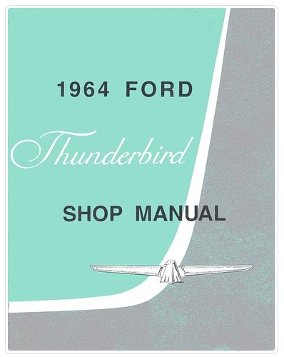 1964 Thunderbird Shop Manual