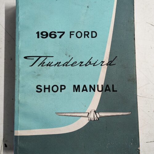 1967 Ford Thunderbird shop manual